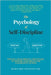 The Psychology of Self-Discipline: Twenty-Four Proven Strategies to Rewire Your Brain for Consistent Action by Say, Sakda