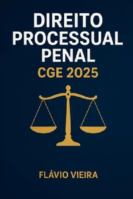 Direito Processual Penal Cge 2025 by Flavio Vieira