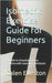 Isometric Exercise Guide for Beginners: A Guide to Amazing Fitness Routine with Isometric Workouts by Elleston, Calen