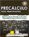 Precálculo para principiantes: Simplificación de funciones, ecuaciones y trigonometría para el éxito en cálculo by Kohannim, Jacob