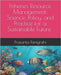 Fisheries Resource Management: Science, Policy, and Practice for a Sustainable Future by Panigrahi, Prasanta Kumar