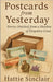 Postcards from yesterday: Stories Stitched from a Shoebox of Forgotten Lives by Sinclair, Hattie