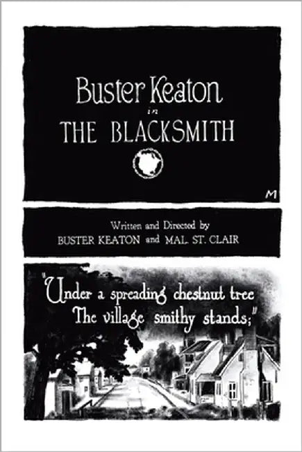 Buster Keaton's The Blacksmith by Keaton, Buster