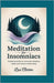 Meditation for Insomniacs: Guided Practices to Overcome Sleepless Nights and Restore Restful Sleep by Clinton, Lisa