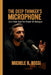 The Deep Thinker's Microphone: Ezra Klein And The Power Of Dialogue by Michele R. Rossi