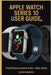 Apple watch series10 user guide: Everything You Need to Know-Made Simple by Aperture, Alex