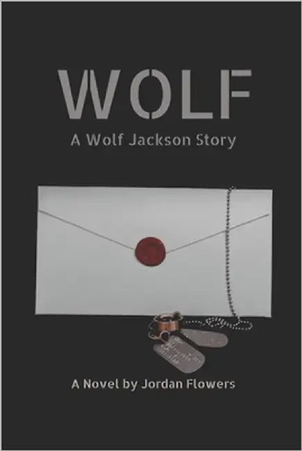 Wolf: A Wolf Jackson Story by Flowers, Jordan