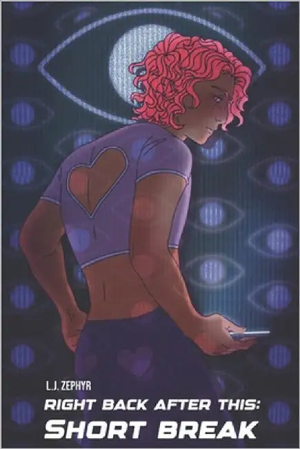 Right Back After This: Short Break by Zephyr, L. J.