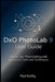DxO PhotoLab 9 User Guide: Master Your Photo Editing with Advanced Tools and Techniques by Paul Kortig