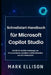 Schnellstart-Handbuch für Microsoft Copilot Studio: Schritt-für-Schritt-Anleitung zum Personalisieren, Erstellen und Bereitstellen von KI in Rekordzei by Mark Ellison