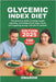 Glycemic Index Diet: The Practical Guide to Losing Weight Naturally, Controlling Blood Sugar Levels, and Regaining Energy with the IG Method by Onarom