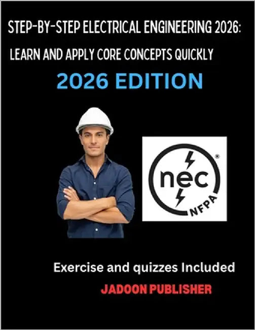 Step-by-Step Electrical Engineering 2026: Learn and Apply Core Concepts Quickly by Publisher, Jadoon