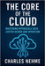 The Core of the Cloud: Mastering Hyperscale Data Center Design and Operation by Nehme, Charles