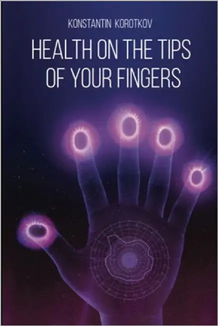 Health on the tips of your fingers by Korotkov, Konstantin G.