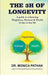 The 3h of Longevity: A Guide to Enhancing Happiness, Humour and Health in day-to-day Life. by Monica Pathak