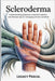 Overcoming Scleroderma: Understanding Symptoms, Treatment Options, and Lifestyle Tips for Managing Chronic Condition by Legacy Pascal