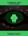 Android Apps Unlocked: A Beginner'S Guide To Smartphone Mastery by Marilou Colquett