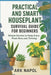 Practical and Smart Houseplant Survival Guide for Beginners: Simple Secrets to Keep Every Plants Alive and Thriving by Ark Napol