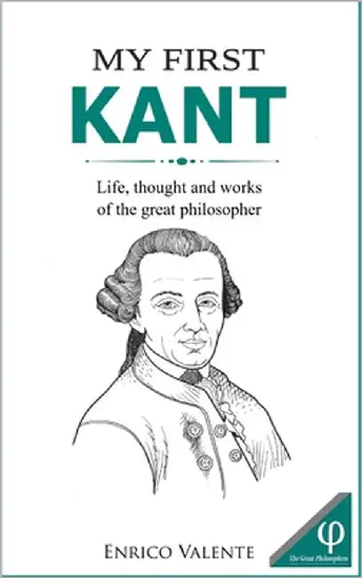 My First KANT: Life, thought, and works of the great philosopher by Burnett, Maria