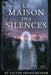 La Maison des Silences: A psychological horror novella written in accessible French (B1-B2 level) by Vıctor Ironscrusher