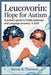 Leucovorin Hope for Autism: A Parent's Guide to Folate Pathways and Language Recovery in ASD by Steven K. Thurston