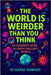 The World is Weirder Than You Think: An Explorer's Guide to Earth's Best-Kept Secrets by Howard, Marsh
