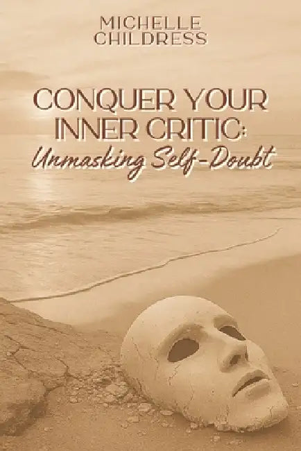Conquer Your Inner Critic