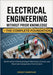 Electrical Engineering Without Prior Knowledge - The Complete Foundation: Build a Solid Understanding of Electricity, Circuits, and Electrical Compone by Shreffler, Dwight