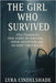 The Girl Who Survived: Alina Thompson's True Story of Survival, Serial Deception, and the Hunt for a Killer by Cindelshade, Lyra