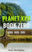 Planet XXII Book Zero by Publisher, Planet XXII