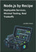 Node.js by Recipe: Deployable Services, Minimal Tooling, Real Tradeoffs by Howe, Landen