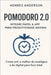 Pomodoro 2.0: Integre Papel & App para Produtividade Máxima: Como unir o melhor do analógico e do digital para foco total by Anderson, Hennes