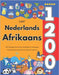 Leer Nederlands Afrikaans: 1200 Alledaagse Woorden Met Afbeeldingen En Uitspraakgids: Tweetalig beeldwoordenboek voor kinderen en beginners by Veenbrink, Anastasia