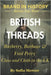 British Threads: Burberry, Barbour & Fred Perry: Class and Cloth in the UK by Mercer, Sofia
