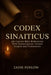 Codex Sinaiticus: 4th-Century Bible Rediscovery With Transcriptions, variant Insights And Commentary by Zadie Fenlow