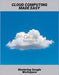 Cloud Computing Made Easy: Mastering Google Workspace by Meredith, Marek