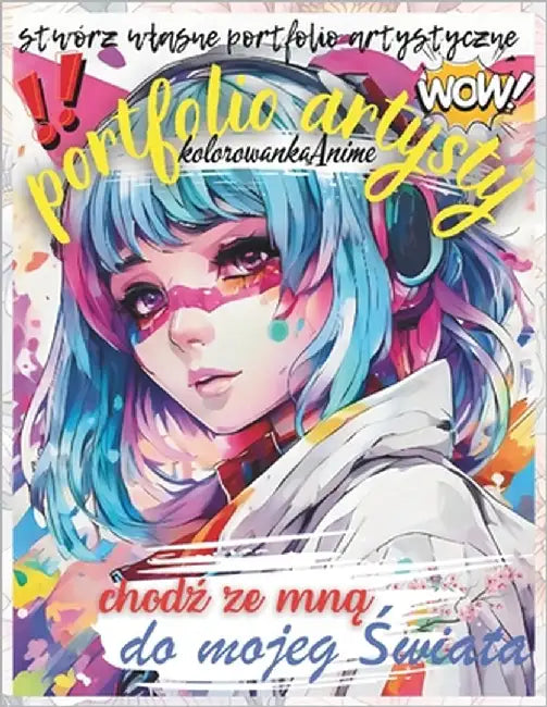 KolorowankaAnime-PortfolioArtysty: ŚwiatAnime-KolorowankaAnime-PortfolioArtysty-StwórzWlasnyŚwiatKolorów- by Bragiel, Beata