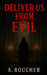 Deliver Us from Evil by A. Roucher