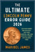 The Ultimate Lincoln Penny Error Guide 2026: Discover Hidden Mint Mistakes, Spot Rare Varieties, and Turn Everyday Pennies into Valuable Finds by James, Maribel