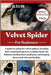 Velvet Spider: A guide to caring for velvet spiders, breeding their communal egg sacs, creating sandy dry habitats, feeding them small prey, and keepi by O. Luis, Brat