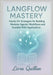 LangFlow Mastery: Hands-On Strategies for Agentic AI Workflows and Advanced Retrieval-Augmented Generation: Hands-On Strategies for Building Modular A by Quillan, Liora