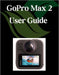 GoPro Max 2 User Guide: A Step-by-Step Manual for Beginners and Seniors Covering Essential Camera Features, Creative Techniques, Tips, Tricks and Effo by Zoey Fortnite