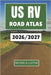 Us Rv Road Atlas 2026-2027: Explore the Beauty of America's Highways, Small Towns, and National Parks with Confidence and Comfort by Layne, Monica