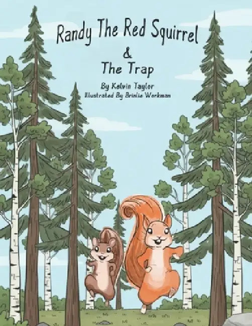 Randy The Red Squirrel  The Trap