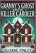 Granny's Ghost and the Killer Caroler by Finley, Sloane
