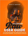 ON1 Photo RAW User Guide: Your Step-by-Step System for Creating HDR, Panoramas, and Layered Composites - Precise, Powerful, Professional by Ethan A. Lightman