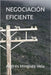 Negociación Eficiente by Mínguez Vela, Andrés