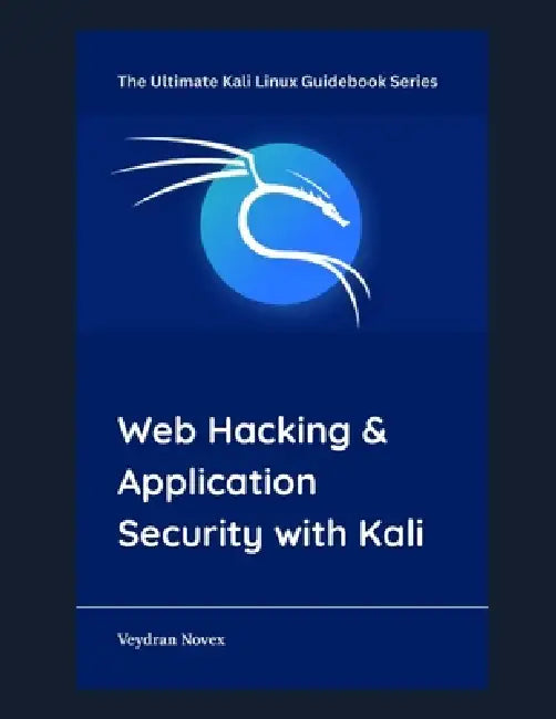 Web Hacking & Application Security with Kali by Veydran Novex