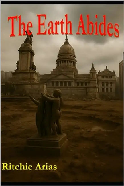 The Earth Abides by Arias, Ritchie