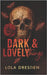 Dark & Lovely Things by Dresden, Lola